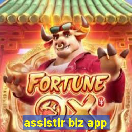 assistir biz app